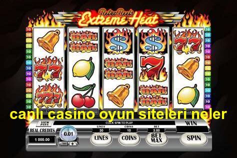 canlı casino oyun siteleri neler