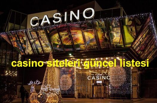 casino siteleri güncel listesi