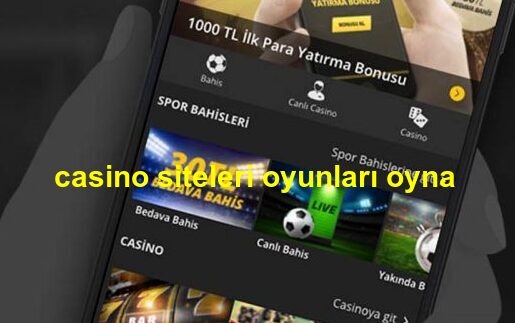 casino siteleri oyunları oyna