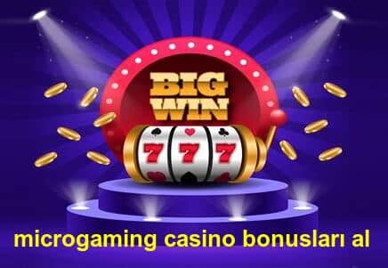 microgaming casino bonusları al