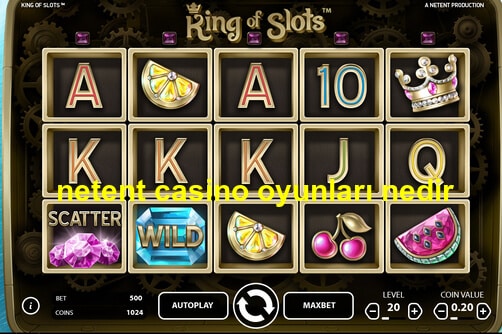 netent casino oyunları nedir